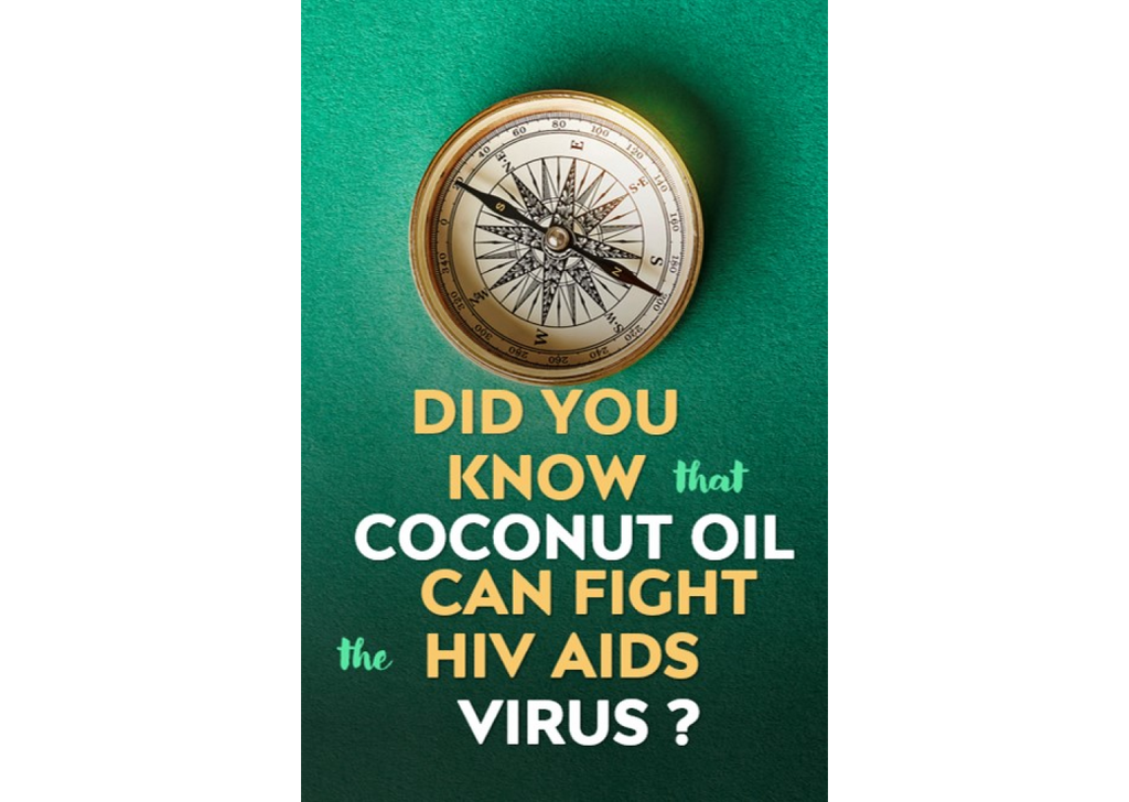Know thy Oil:  Did you know that  Filipino Scientists proved that Coconut Oil can work against the deadly HIV Virus?